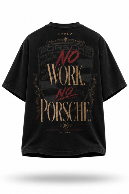 No Work No Porsche